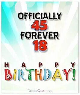 Fun And Friendly 45th Birthday Wishes By WishesQuotes Happy 