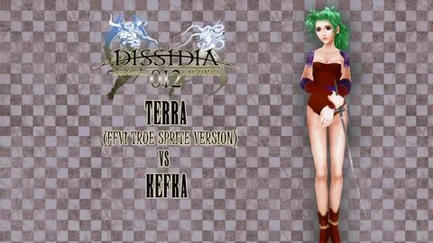 Dissidia 012 ۩ #12: Terra FFVI True Sprite (Terra DLC) vs Ke