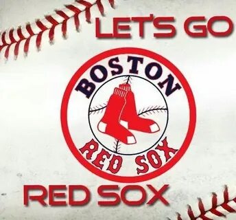 Lets go Red Sox Boston red sox wallpaper, Boston red sox log