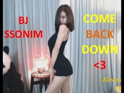 Hot Girl Korean bj ssonim- dance Come Back Down Version 2 - 