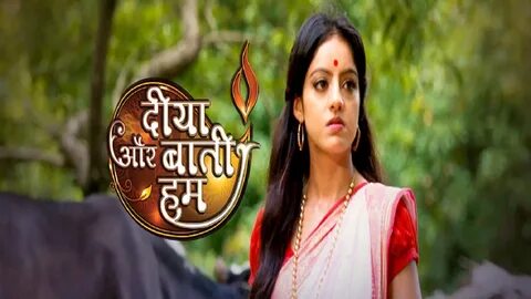 Watch Diya Aur Baati Hum episodes online TV Time