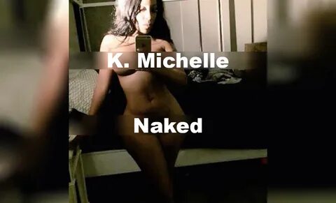Famous Naked Celebs on Twitter: "K. Michelle Is Topless And 
