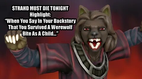 When Your Backstory Says You Survived a Werewolf Bite Strahd