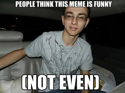 People think this meme is funny (NOT EVEN) - Retarded Stepan