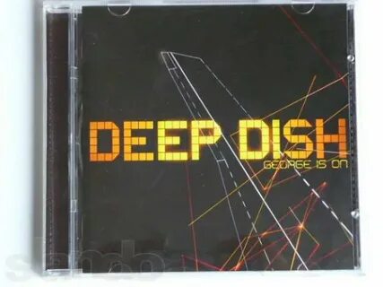 Deep Dish - George Is On лицензия в Москве / Купить, узнать 