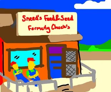 Sneed's Feed and Seed (formerly Chuck's) - Drawception