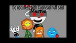 Do not mess with a Cuphead nuff said Meme - YouTube