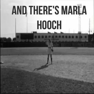 A League of Their Own - Marla Hooch. "What a hitter." Good m