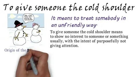 Easy English Idioms- To give someone the cold shoulder - You
