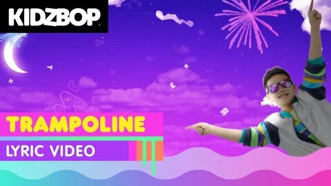 Trampoline - KIDZ BOP Kids Shazam