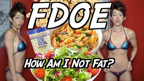 How Am I Not Fat? FDOE Subscriber Q&A - YouTube