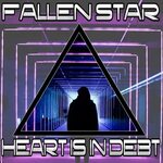 Fallen Star альбом Heart Is in Debt слушать онлайн бесплатно