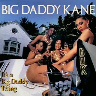Big Daddy Kane - It's A Big Daddy Thing Releases Discogs