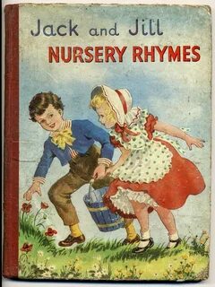 Vintage Jack and Jill Nursery Rhymes Illustrated by Hild McG