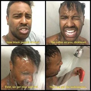 How Black people shower How People Shower Know Your Meme