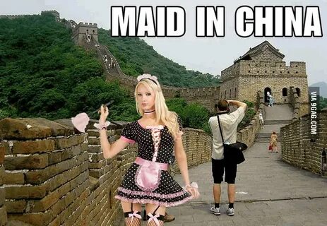 Maid In China - 9GAG