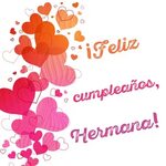 Feliz Cumpleaños Hermana Imágenes y Frases + Felicitaciones 