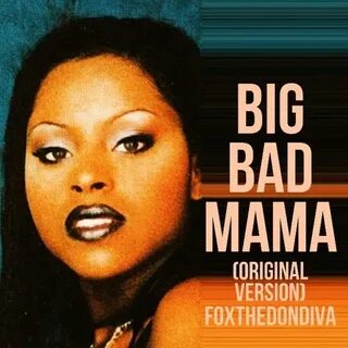 Listen to Foxy Brown x Dru Hill - Big Bad Mama (Original Ver