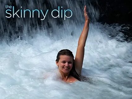 The Skinny Dip (2008)