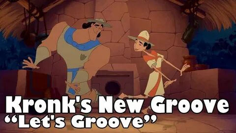 Kronk's New Groove - Let's Groove - YouTube