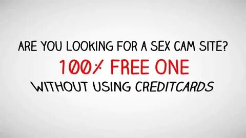 100% free sex chat NO CREDITCARD NEEDED, ENTER YOUR EMAIL AN
