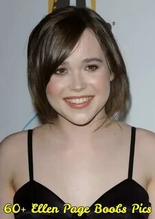 60+ Hottest Ellen Page Boobs Pictures Are Going To Make You 