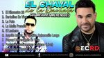 EL CHAVAL MIX MERENGUE BACHATEROS - YouTube
