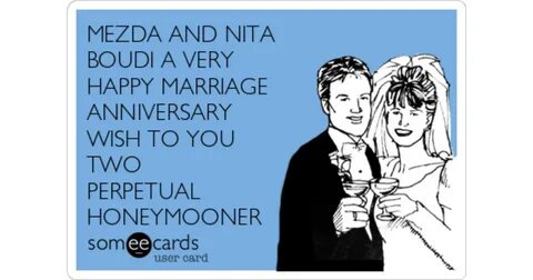 MEZDA AND NITA BOUDI A VERY HAPPY MARRIAGE ANNIVERSARY WISH 