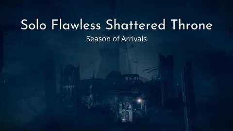 Solo Flawless Shattered Throne - YouTube