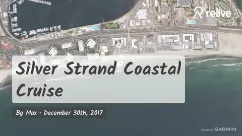 Relive 'Silver Strand Coastal Cruise'
