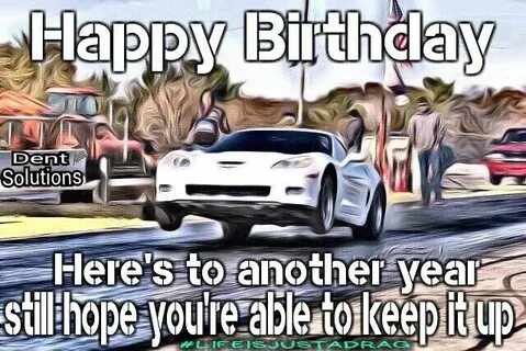 Happy birthday Corvette wheelie Birthday humor, Happy birthd