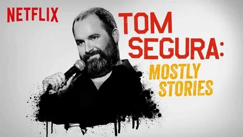 Is Originals, Stand-Up Comedy 'Tom Segura: Mostly Stories 20