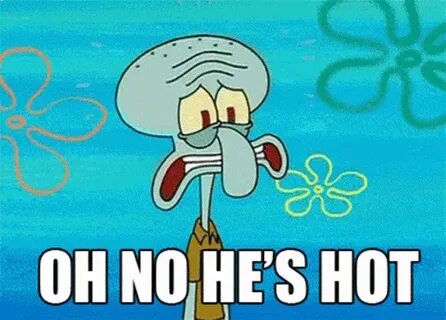 Squidward Oh No Hes Hot GIF - Squidward Oh No Hes Hot Shakin