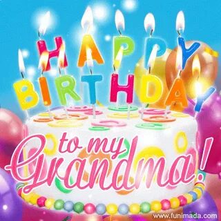Happy Birthday Grandmother GIFs - Download on Funimada.com