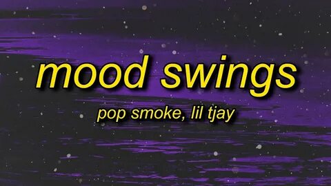 Pop Smoke - Mood Swings (Lyrics) ft. Lil Tjay shawty a lil b