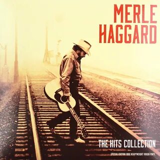 Merle Haggard: The Hits Collection 2019 - купить пластинку в