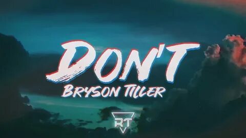 Bryson Tiller - Don’t (Lyrics) RapTunes - YouTube