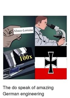 Alsace-Lorraine 100x History Meme on ME.ME