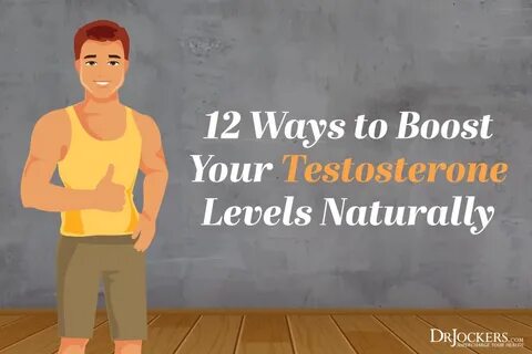12 Ways to Boost Testosterone Levels Naturally - DrJockers.c