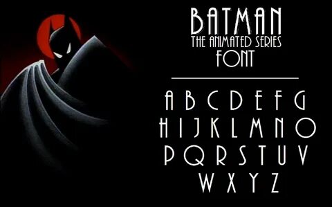 Batman The Animated Series Font - Metro XLR - Deviant Art Ba