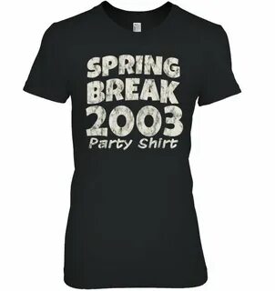 Spring Break Party Shirt Spring Break Vacation Retro Spring 