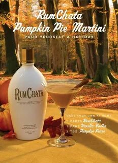 RUMCHATA PUMPKIN PIE MARTINI 2 parts RumChata 1 part vanilla