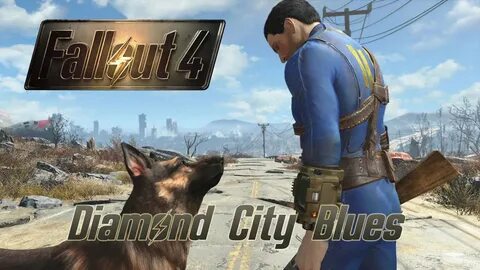 Fallout 4 Diamond City Blues Youtube - Mobile Legends