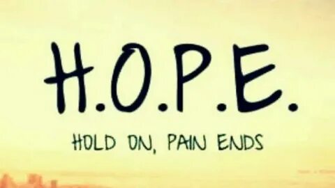 HOPE WHISPERS TO ME; I'LL GIVE YOU ONE MORE CHANCE - a Perso