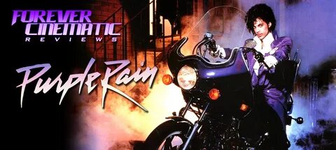 Purple Rain (1984) Forever Cinematic Movie Reviews