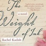 The Weight of Ink - Audiobook, by Rachel Kadish Chirp
