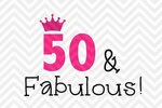 50 and Fabulous Birthday By Kristin Amanda Designs SVG Cut F