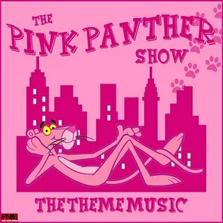 The Pink Panther Show- The Theme Music by TV Themes