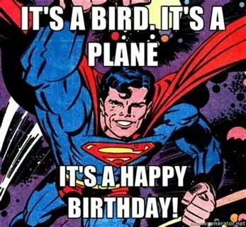 Superman happy birthday Memes