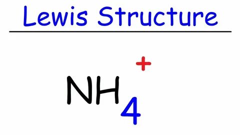 NH4+ Lewis Structure - Ammonium Ion - YouTube
